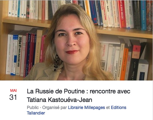 Bannière Facebook. La Russie de Poutine. Rencontre avec Tatiana Kastouéva-Jean. 2018-05-31